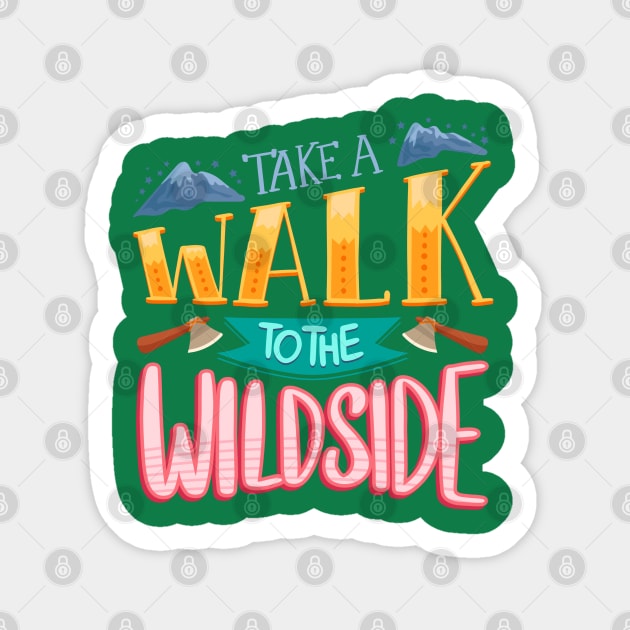 Take A Walk To The Wild Side Sticker by Mako Design 